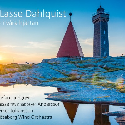 Lasse Dahlquist – i våra hjärtan